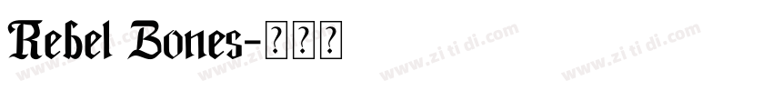 Rebel Bones字体转换